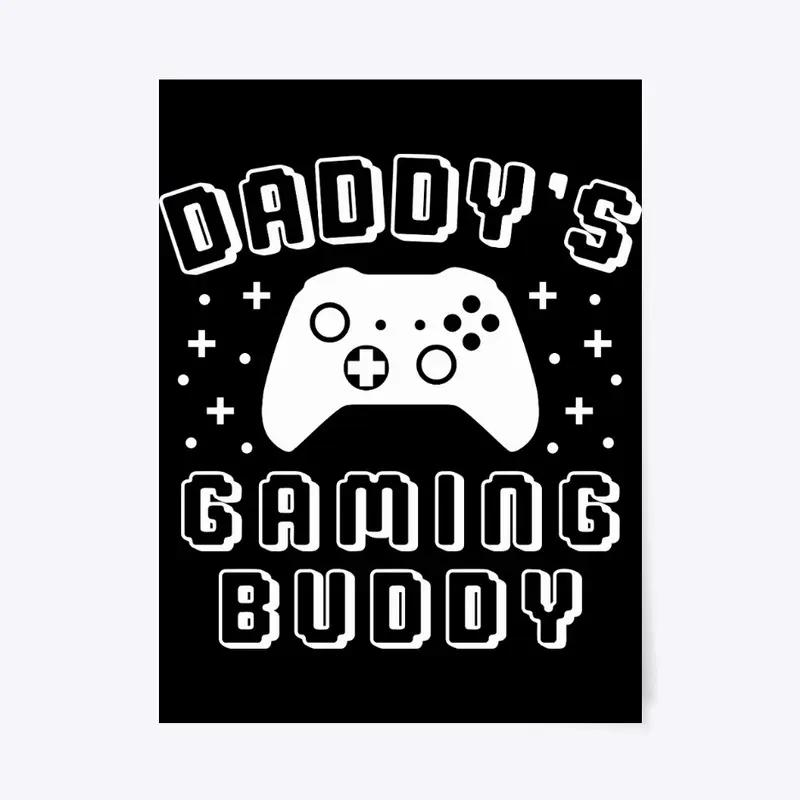 Daddy's Gaming Buddy